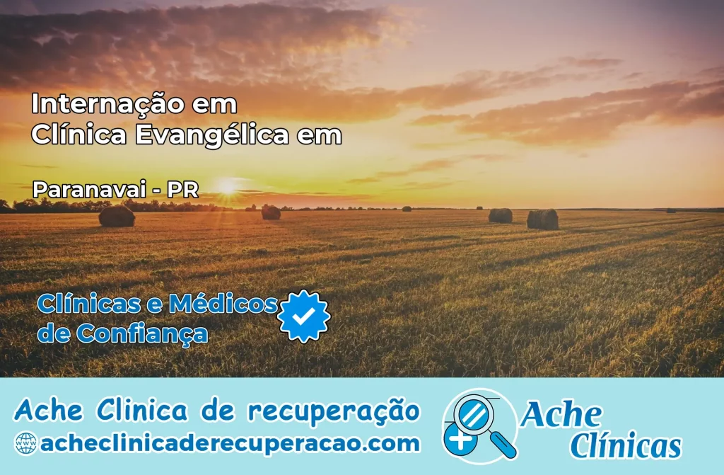 Internação em Clínica Evangélica em Paranavaí – PR