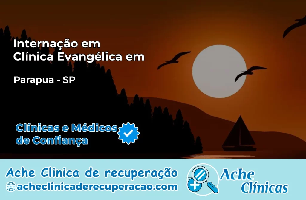 Internação em Clínica Evangélica em Parapuã – SP