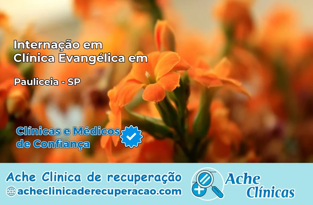 Internação em Clínica Evangélica em Paulicéia – SP