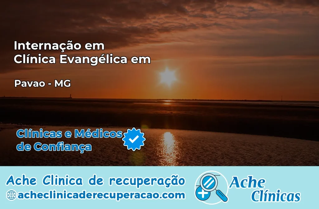 Internação em Clínica Evangélica em Pavão – MG