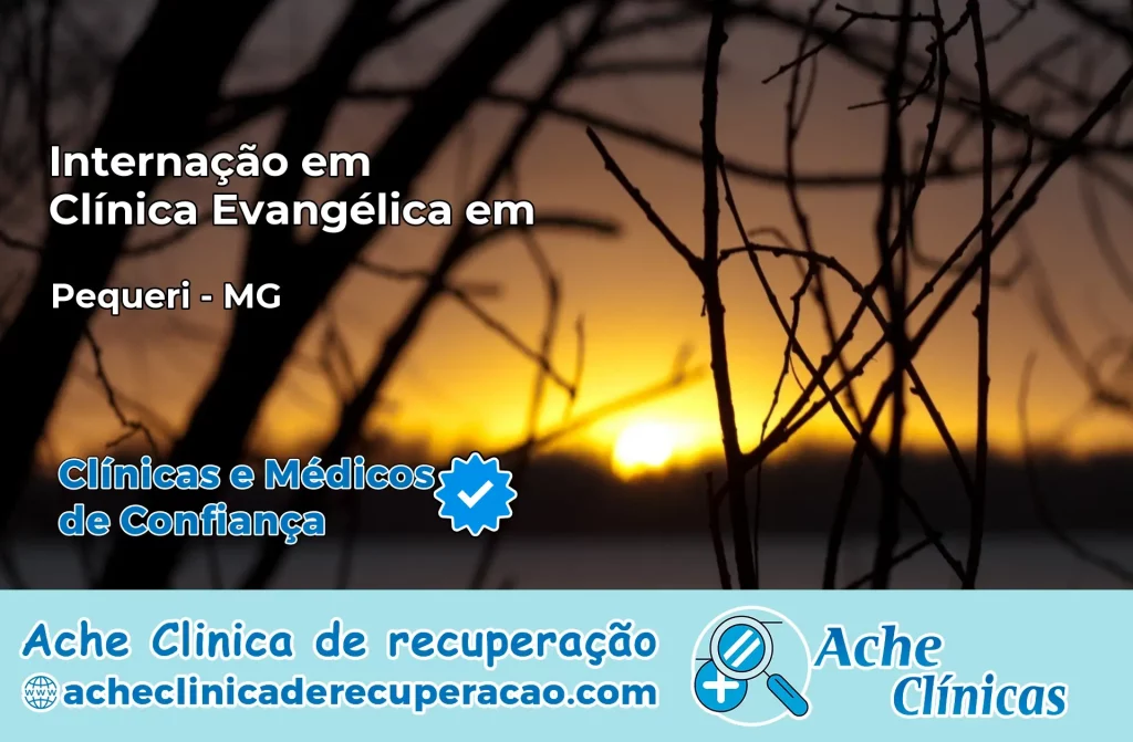 Internação em Clínica Evangélica em Pequeri – MG