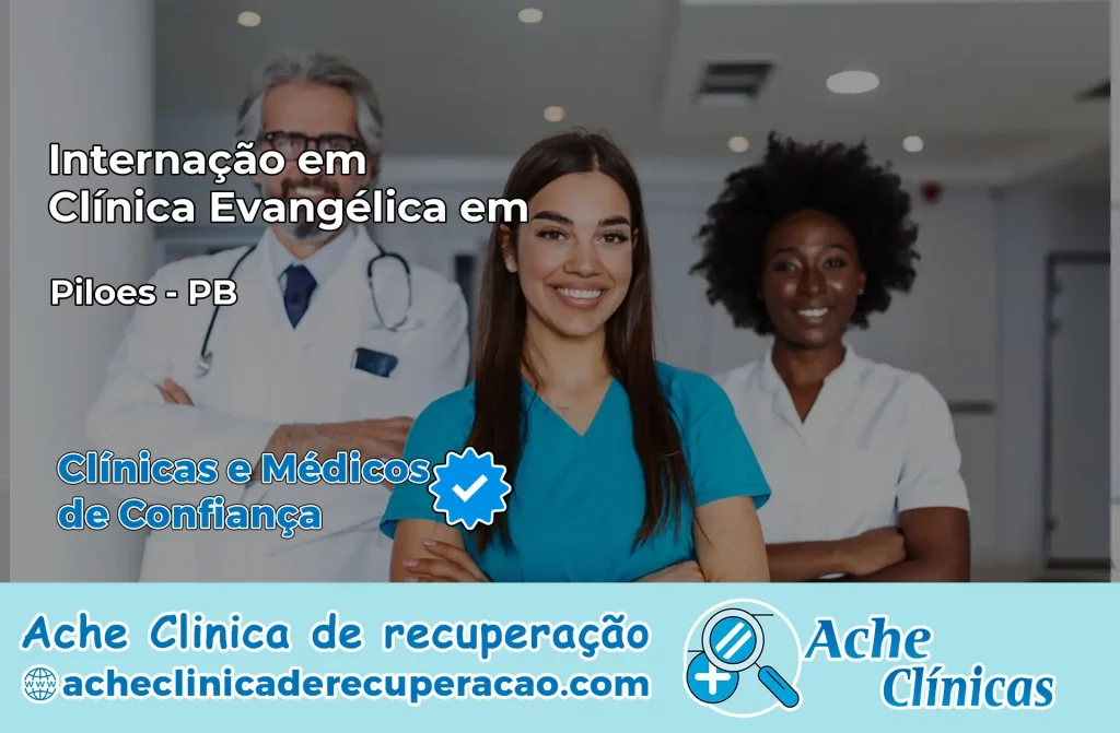 Internação em Clínica Evangélica em Pilões – PB