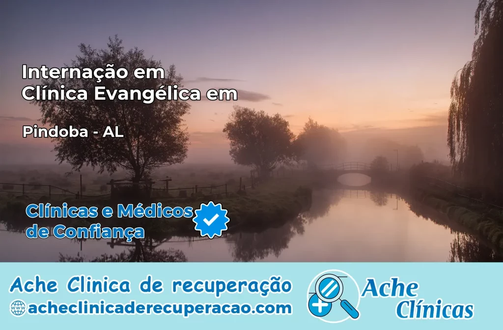 Internação em Clínica Evangélica em Pindoba – AL