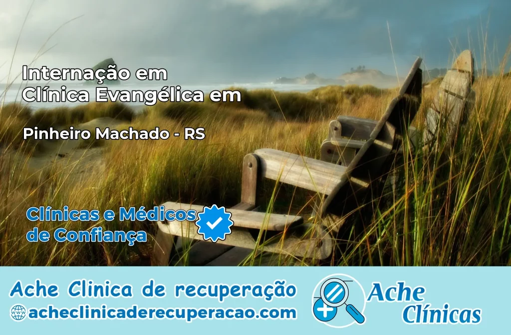 Internação em Clínica Evangélica em Pinheiro Machado – RS