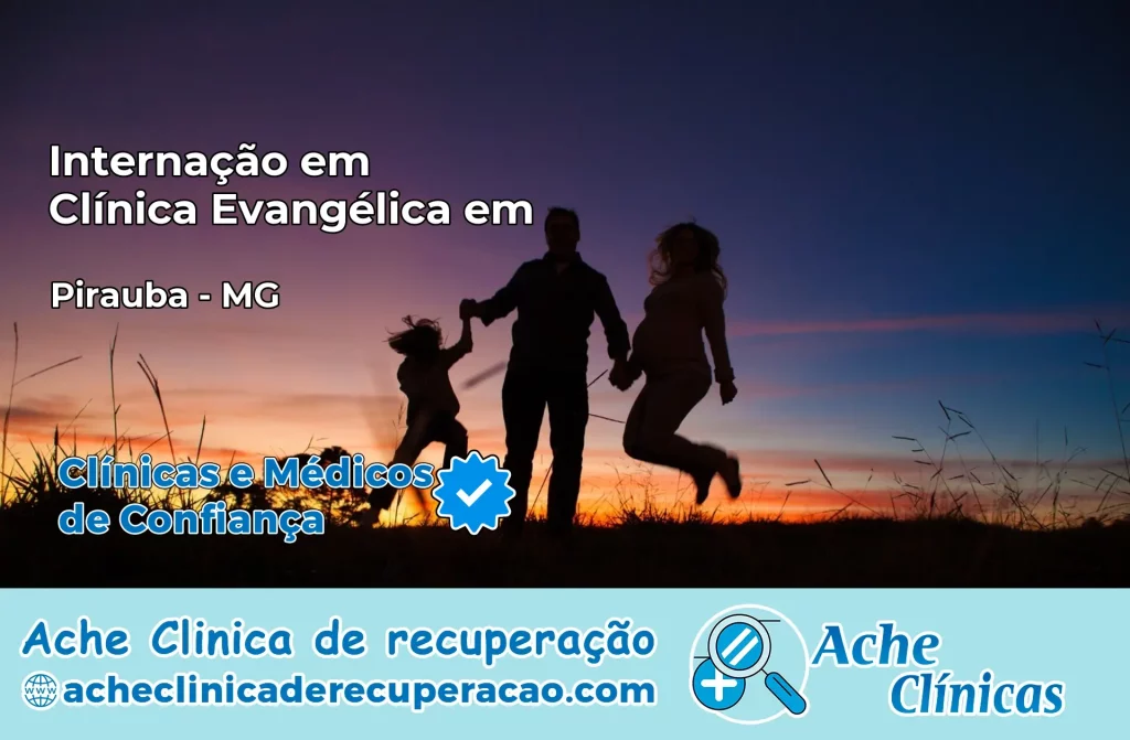 Internação em Clínica Evangélica em Piraúba – MG