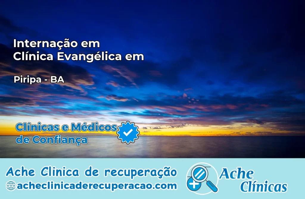 Internação em Clínica Evangélica em Piripá – BA