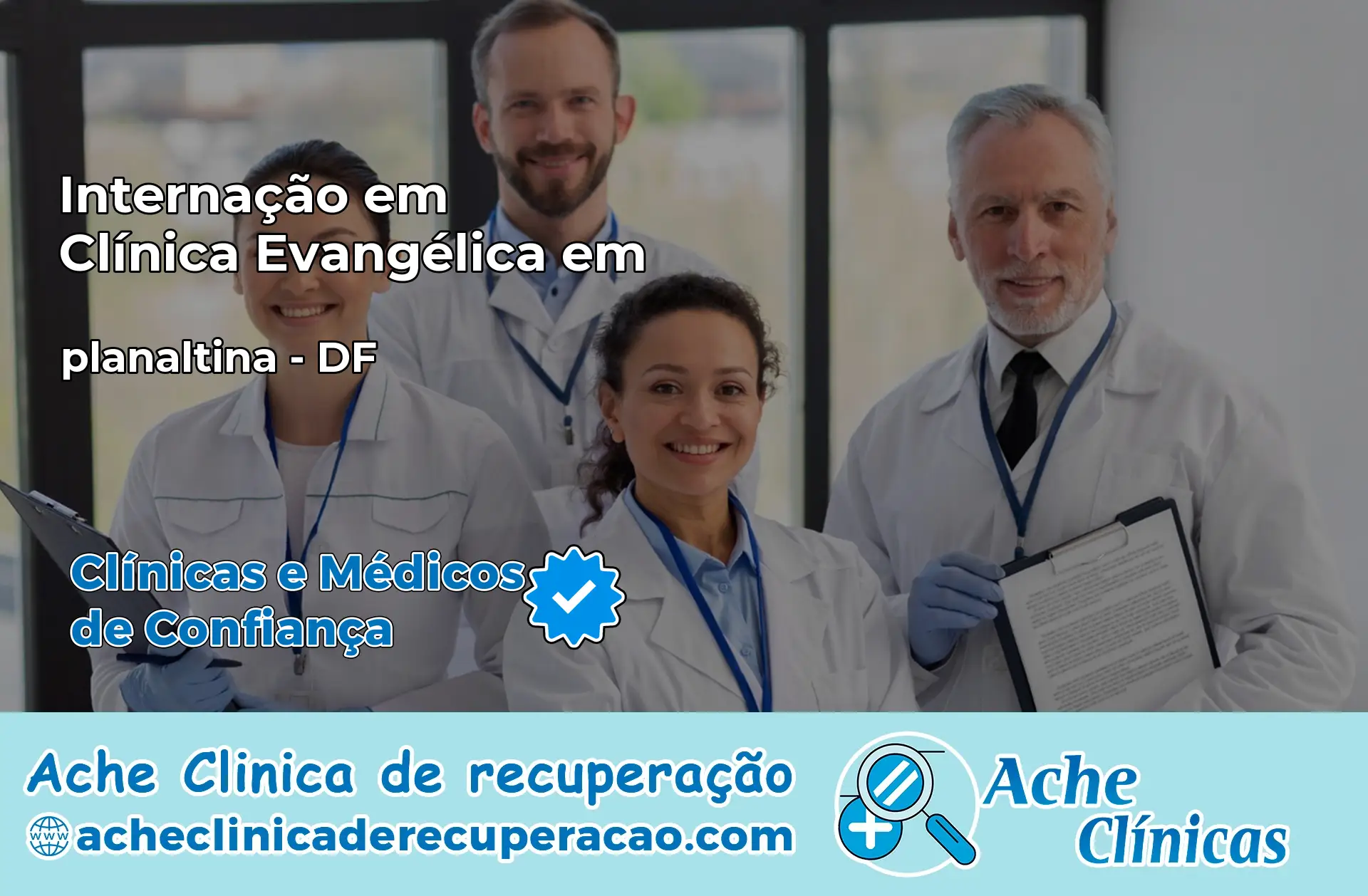 Internação em Clínica Evangélica em planaltina – DF