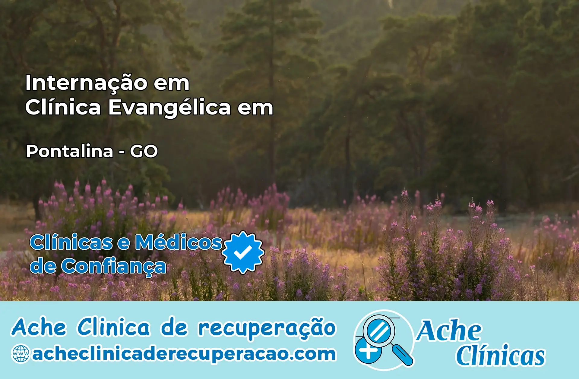 Internação em Clínica Evangélica em Pontalina – GO