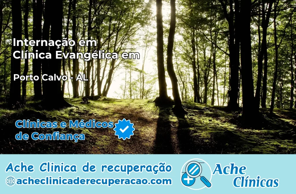 Internação em Clínica Evangélica em Porto Calvo – AL