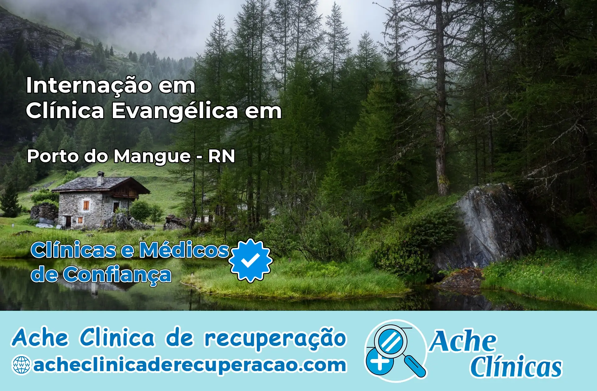 Internação em Clínica Evangélica em Porto do Mangue – RN