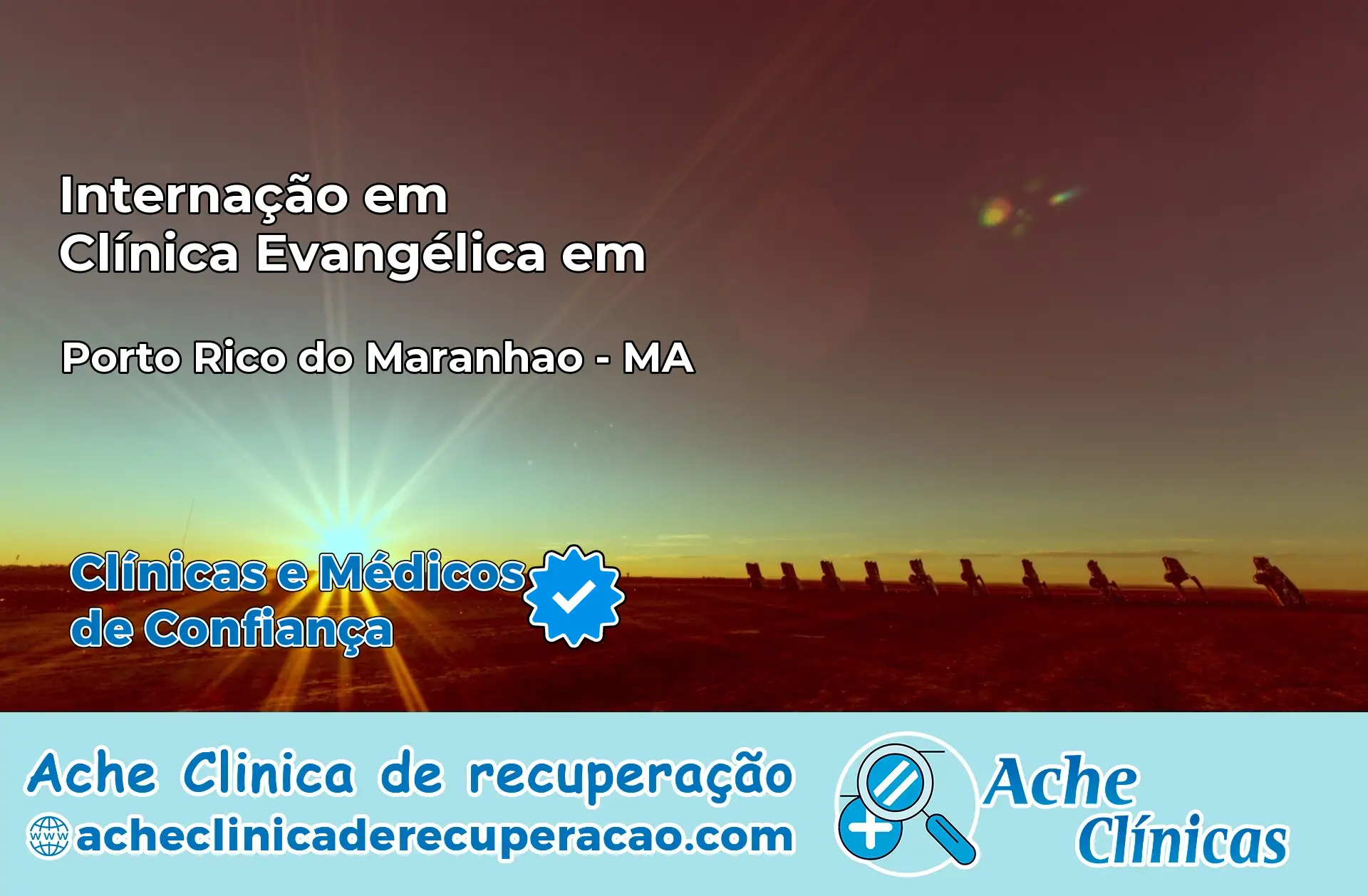 Internação em Clínica Evangélica em Porto Rico do Maranhão – MA