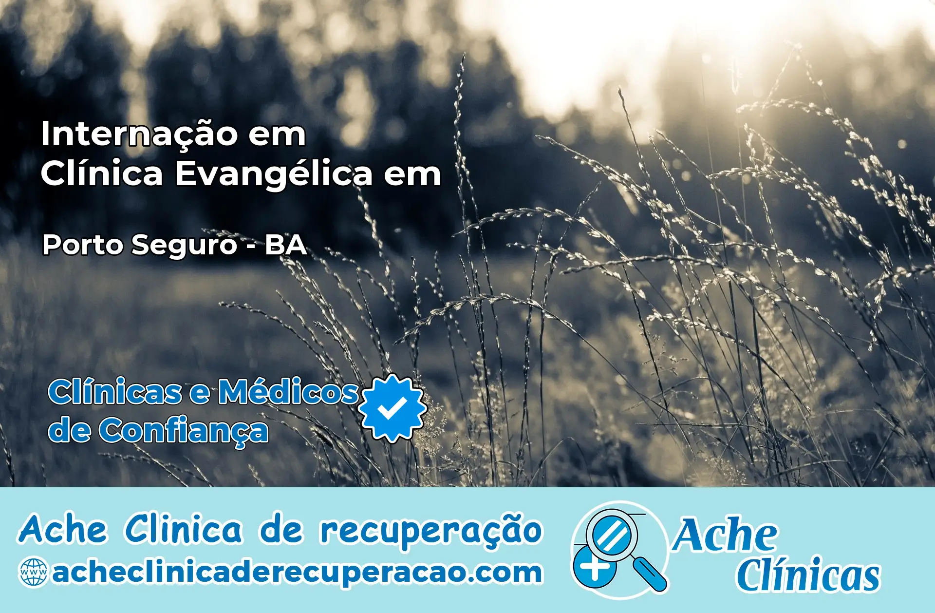 Internação em Clínica Evangélica em Porto Seguro – BA