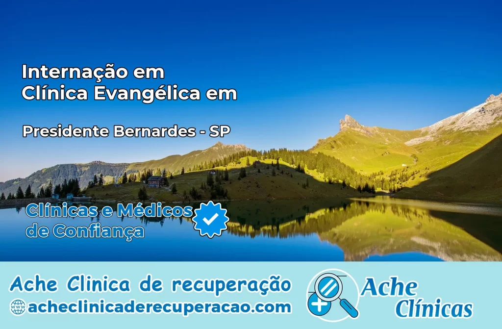 Internação em Clínica Evangélica em Presidente Bernardes – SP