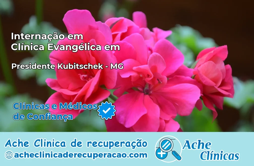 Internação em Clínica Evangélica em Presidente Kubitschek – MG