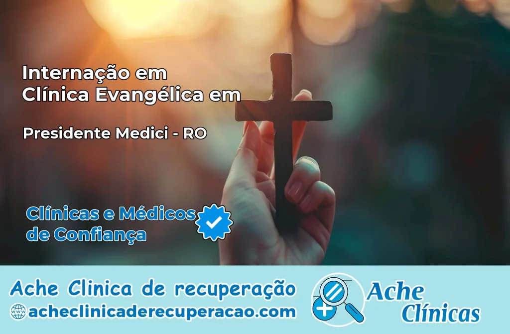 Internação em Clínica Evangélica em Presidente Médici – RO
