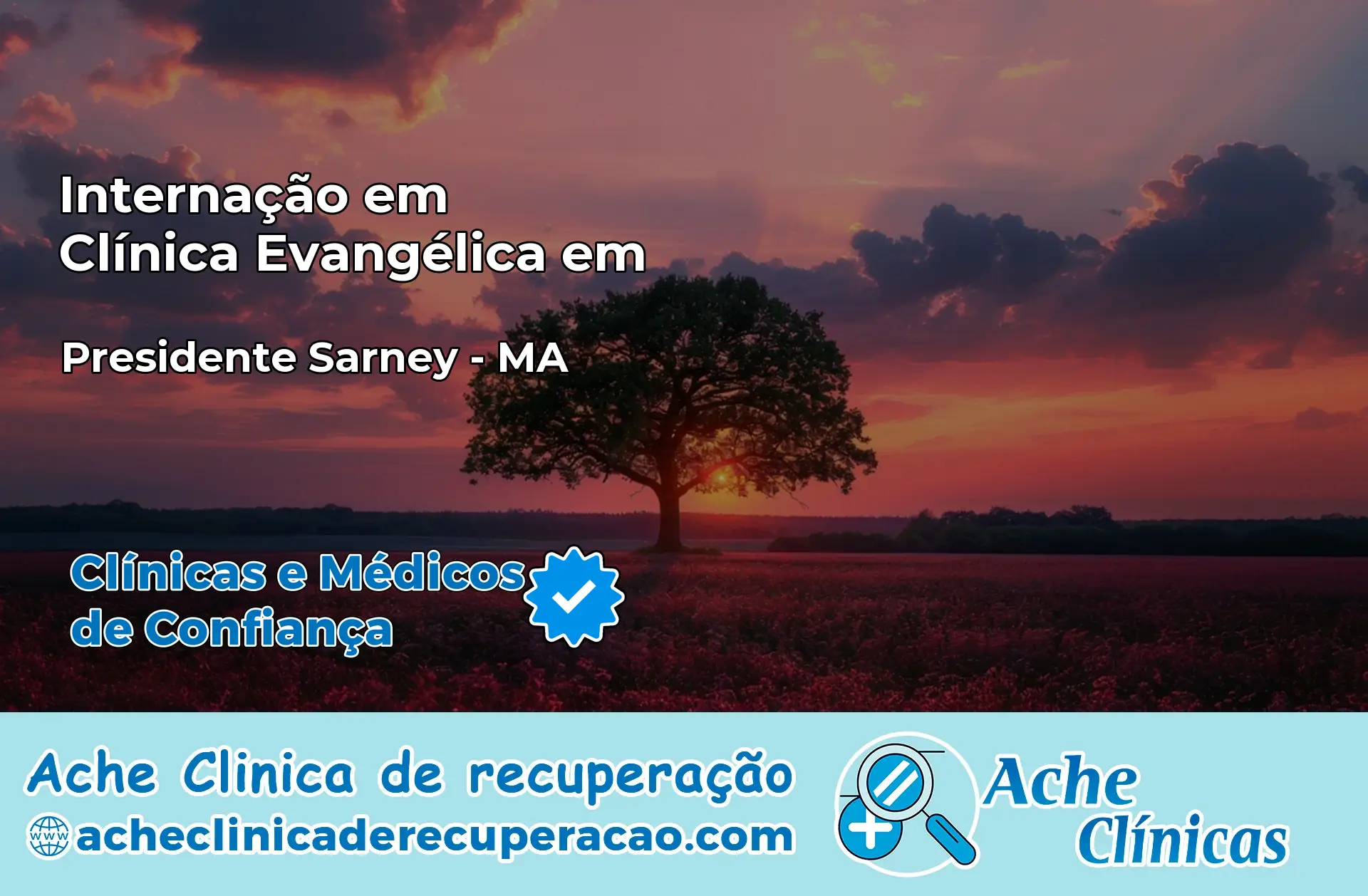 Internação em Clínica Evangélica em Presidente Sarney – MA