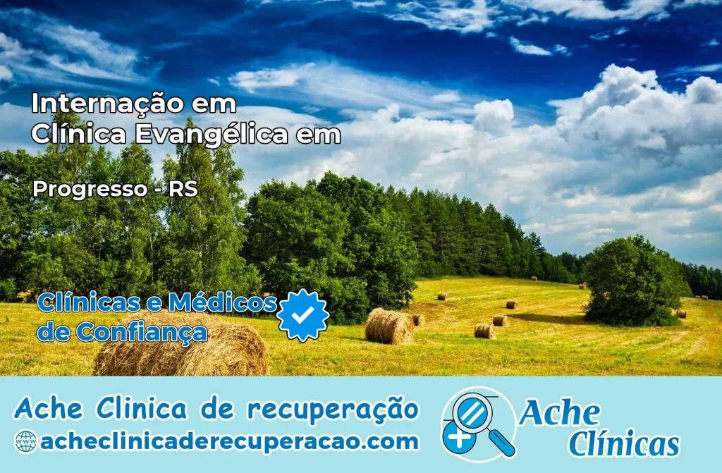Internação em Clínica Evangélica em Progresso – RS