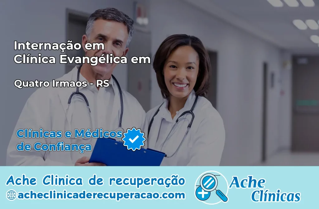 Internação em Clínica Evangélica em Quatro Irmãos – RS