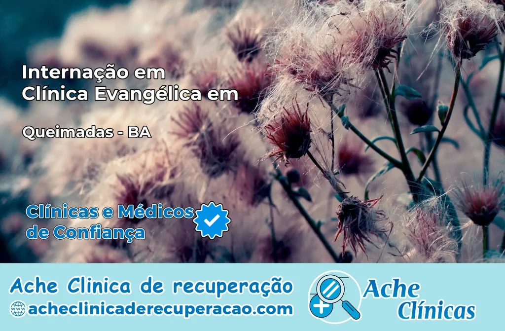 Internação em Clínica Evangélica em Queimadas – BA
