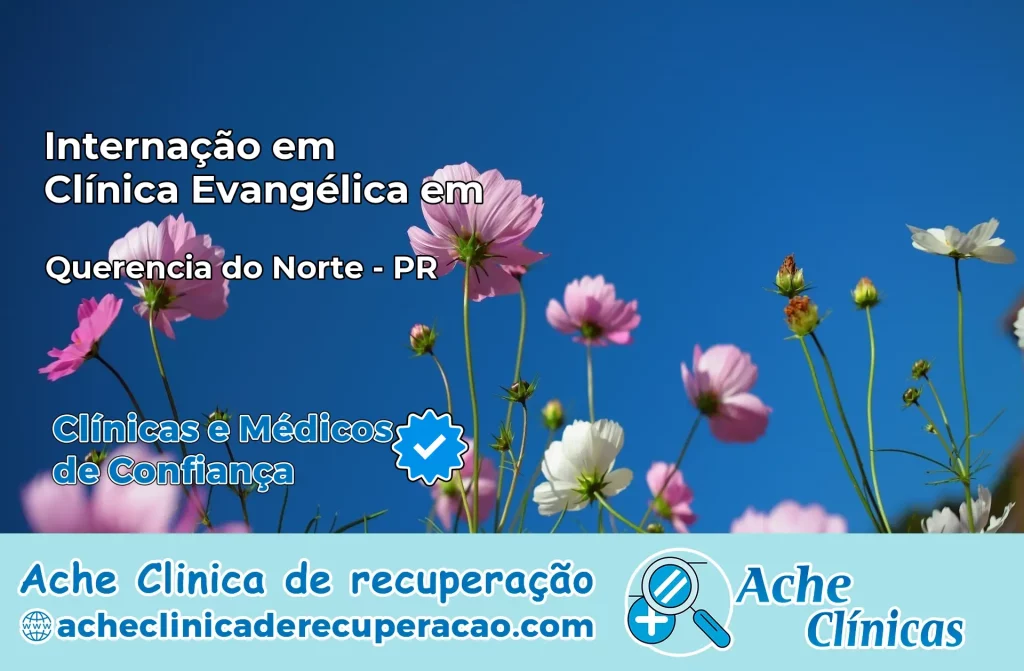 Internação em Clínica Evangélica em Querência do Norte – PR