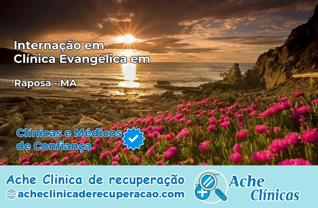Internação em Clínica Evangélica em Raposa – MA