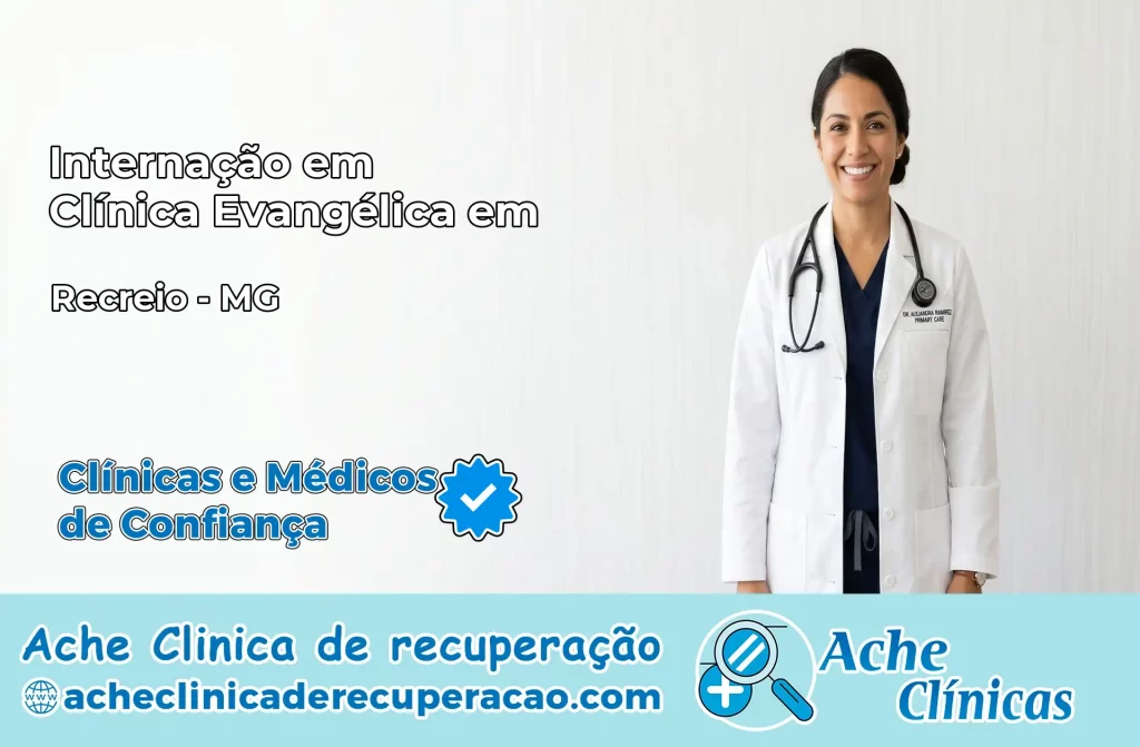 Internação em Clínica Evangélica em Recreio – MG
