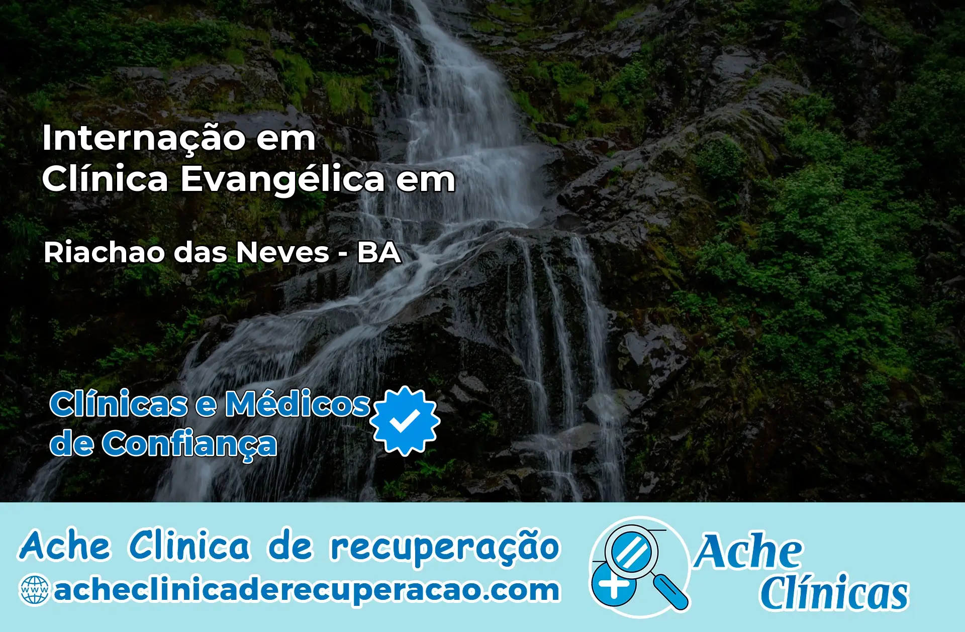 Internação em Clínica Evangélica em Riachão das Neves – BA