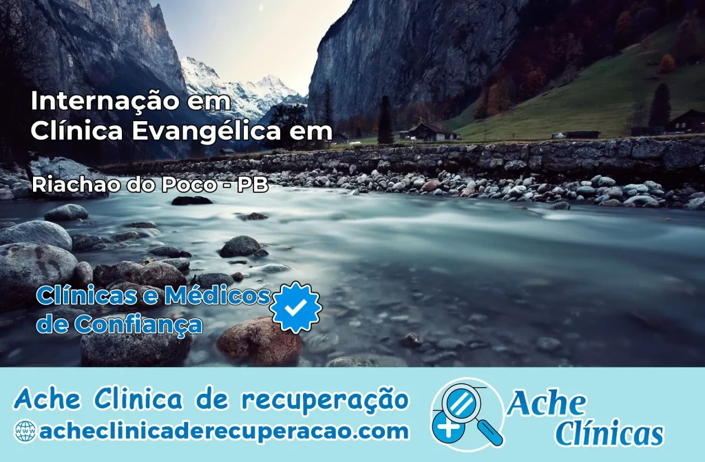 Internação em Clínica Evangélica em Riachão do Poço – PB