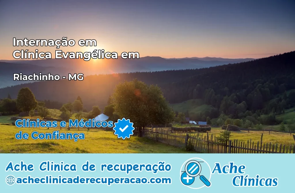 Internação em Clínica Evangélica em Riachinho – MG