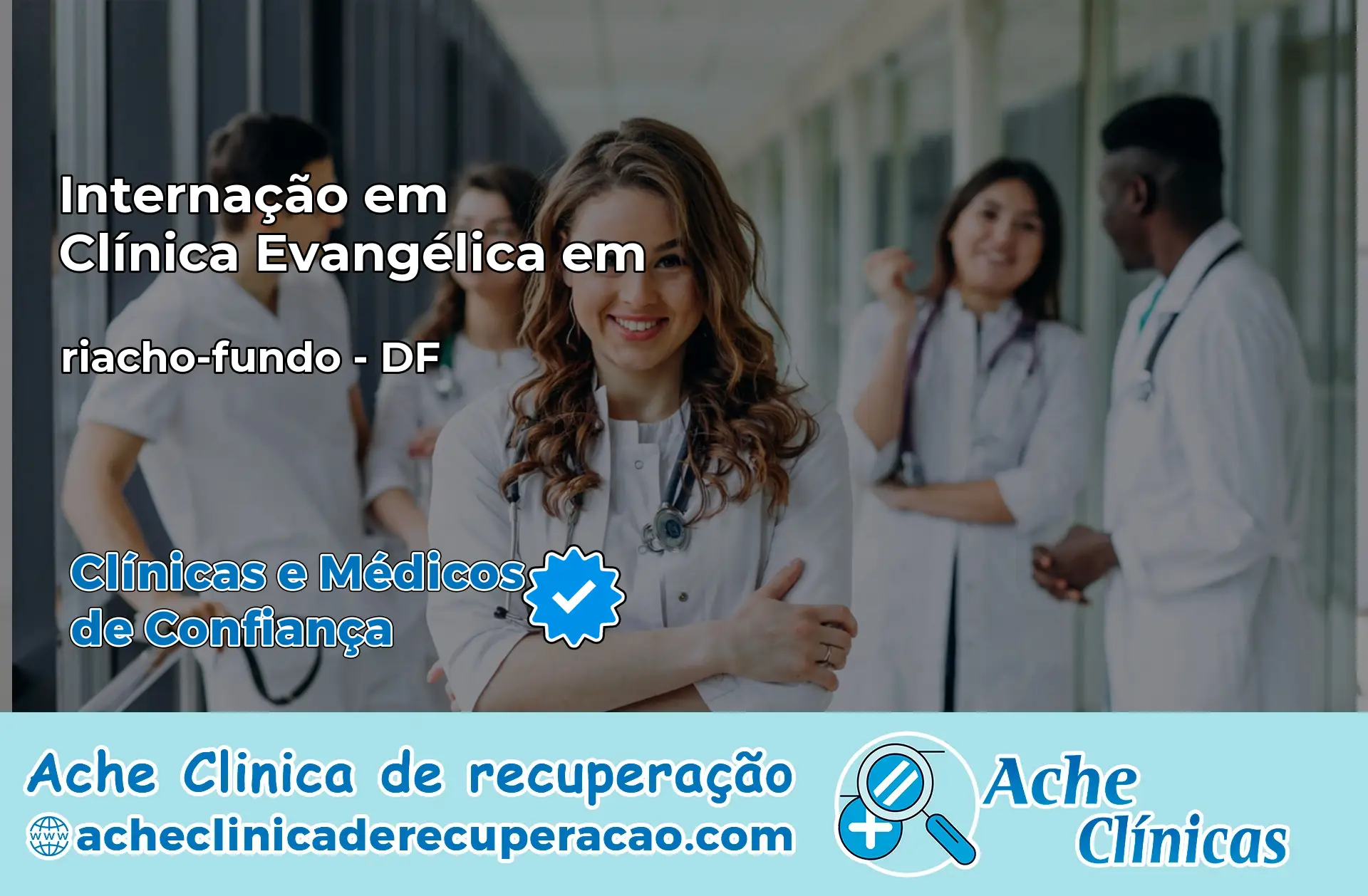 Internação em Clínica Evangélica em riacho-fundo – DF