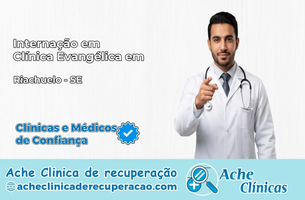 Internação em Clínica Evangélica em Riachuelo – SE