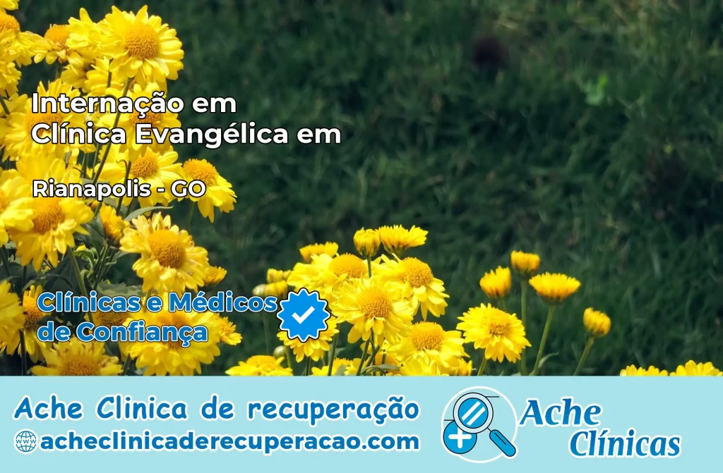 Internação em Clínica Evangélica em Rianápolis – GO