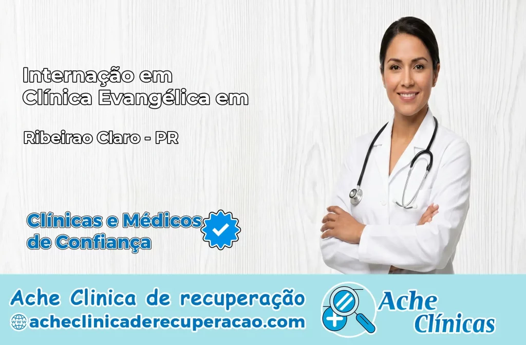 Internação em Clínica Evangélica em Ribeirão Claro – PR