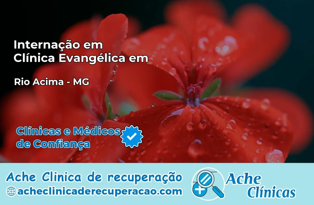 Internação em Clínica Evangélica em Rio Acima – MG