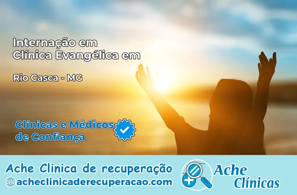 Internação em Clínica Evangélica em Rio Casca – MG