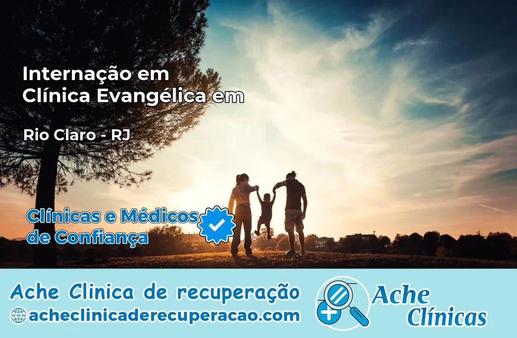 Internação em Clínica Evangélica em Rio Claro – RJ