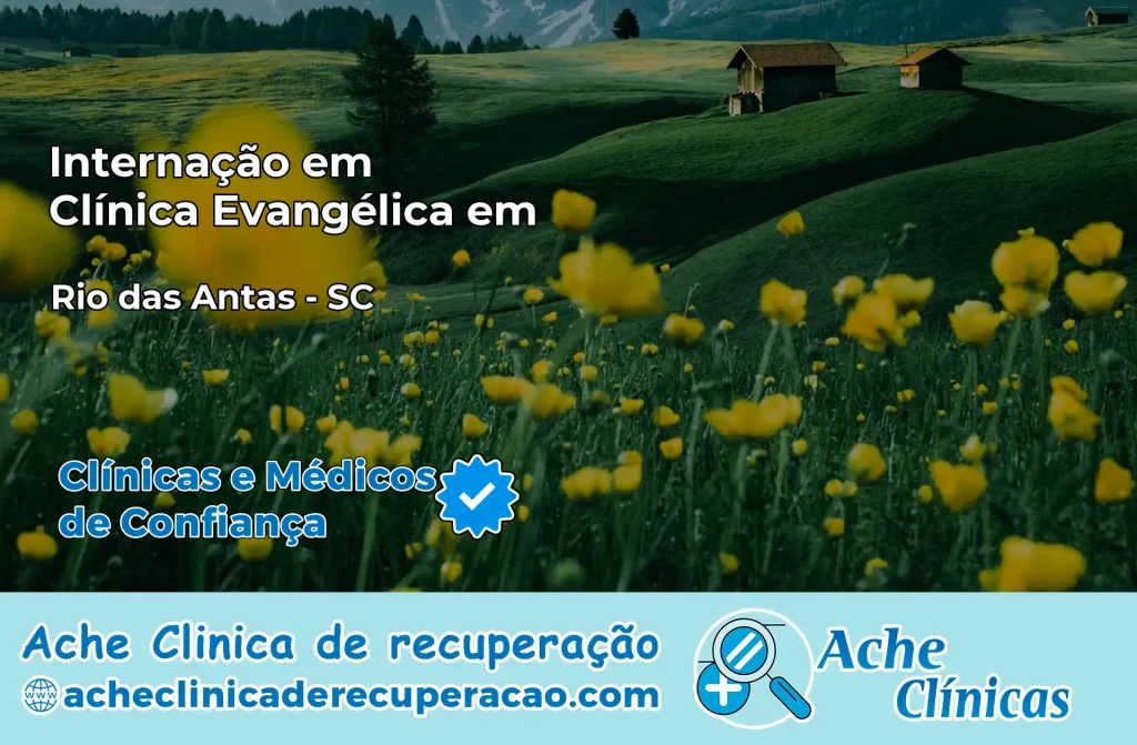 Internação em Clínica Evangélica em Rio das Antas – SC