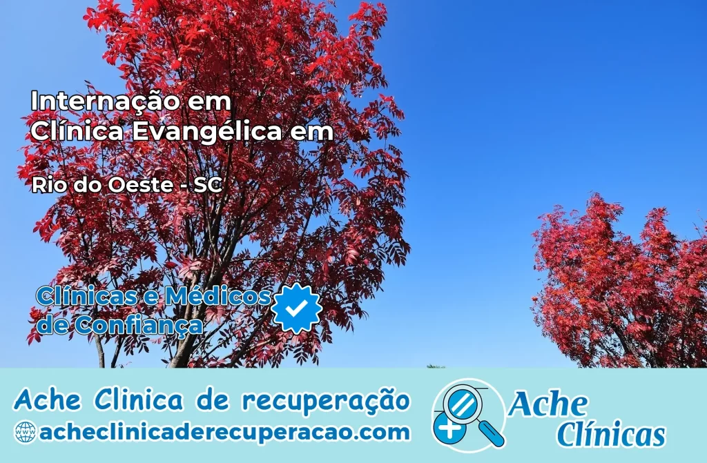 Internação em Clínica Evangélica em Rio do Oeste – SC
