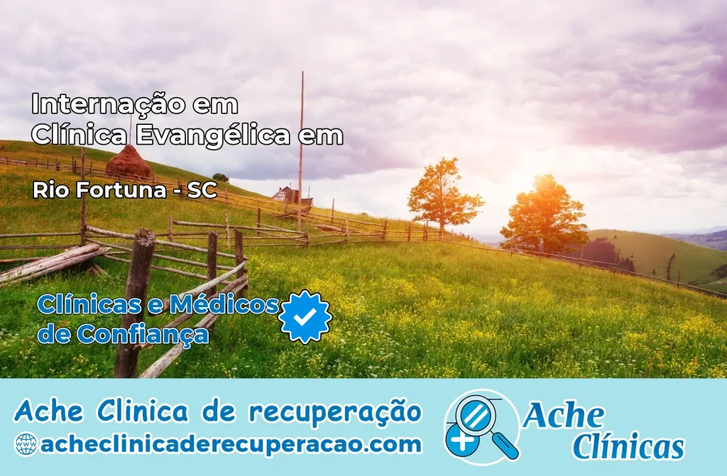 Internação em Clínica Evangélica em Rio Fortuna – SC