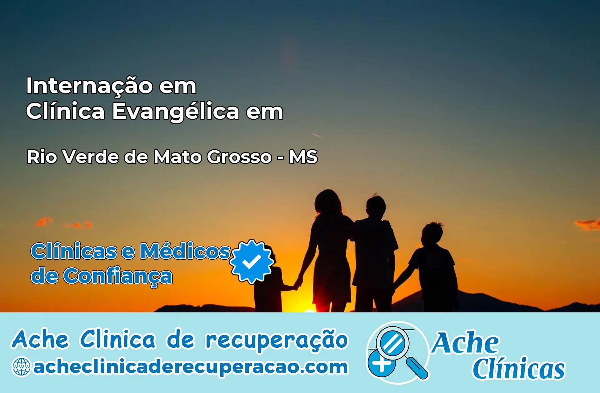 Internação em Clínica Evangélica em Rio Verde de Mato Grosso – MS