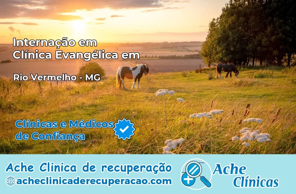 Internação em Clínica Evangélica em Rio Vermelho – MG