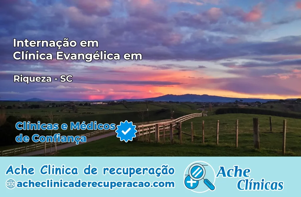 Internação em Clínica Evangélica em Riqueza – SC