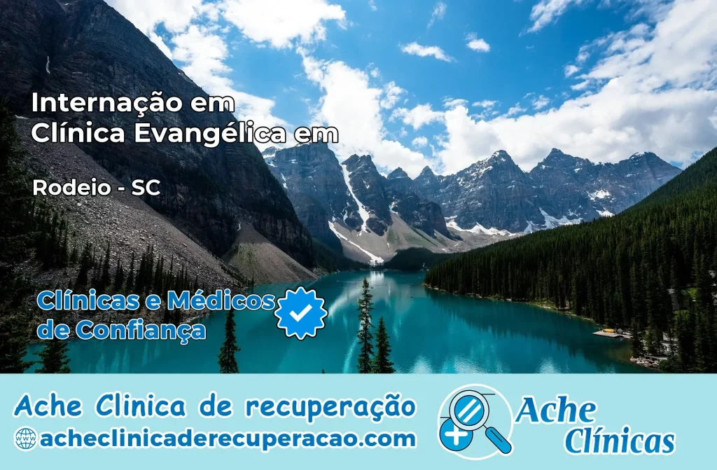 Internação em Clínica Evangélica em Rodeio – SC
