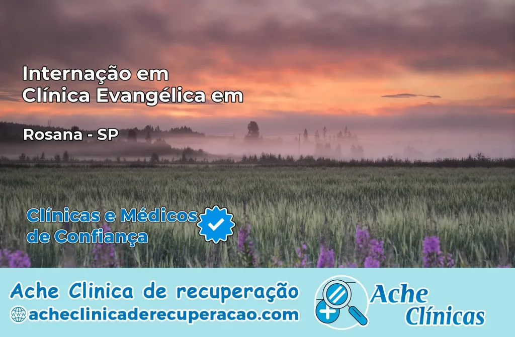 Internação em Clínica Evangélica em Rosana – SP