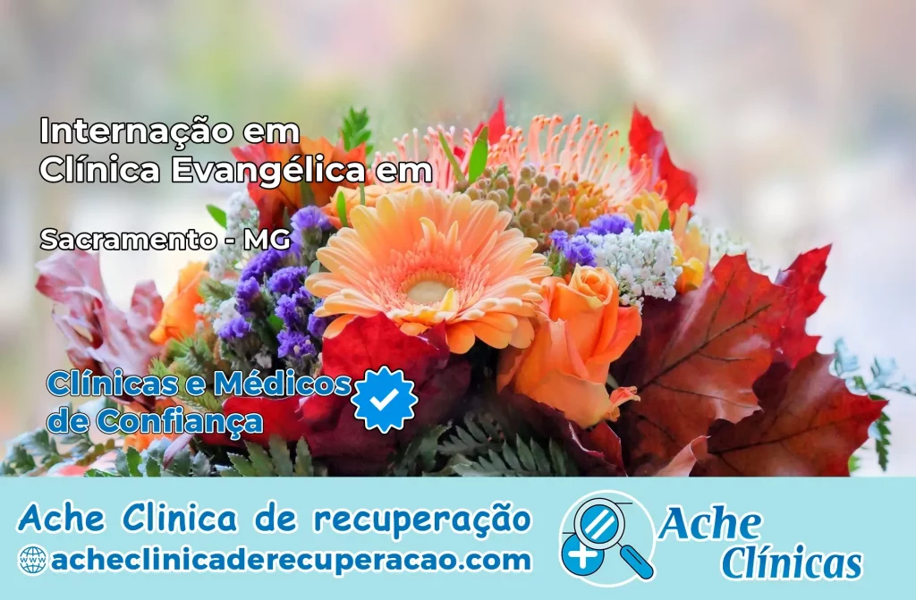 Internação em Clínica Evangélica em Sacramento – MG