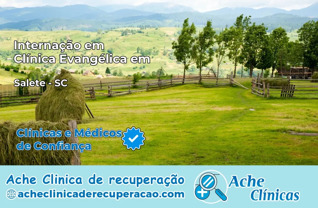 Internação em Clínica Evangélica em Salete – SC