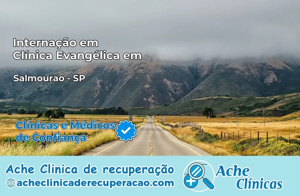 Internação em Clínica Evangélica em Salmourão – SP