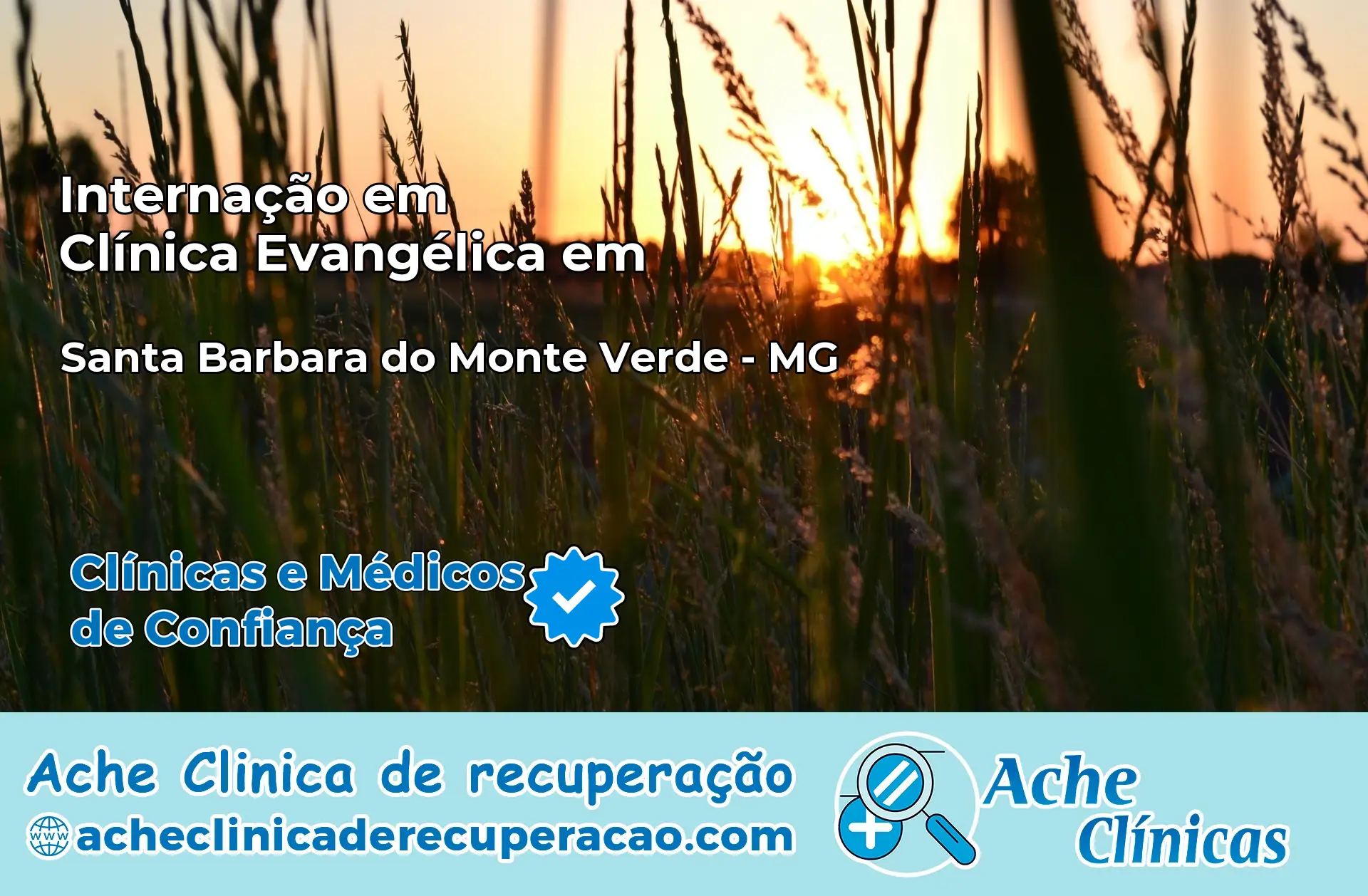 Internação em Clínica Evangélica em Santa Bárbara do Monte Verde – MG