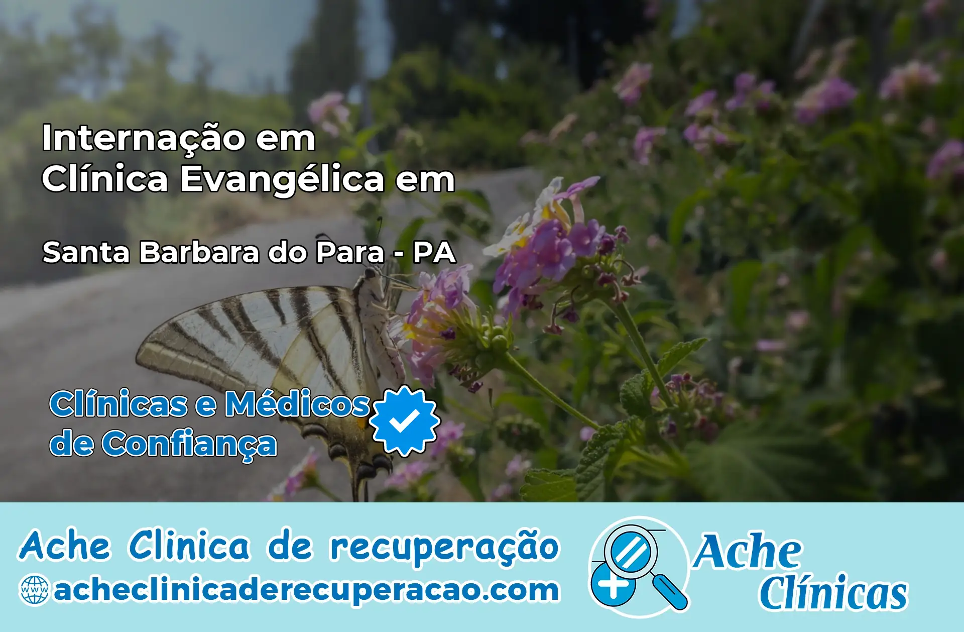 Internação em Clínica Evangélica em Santa Bárbara do Pará – PA