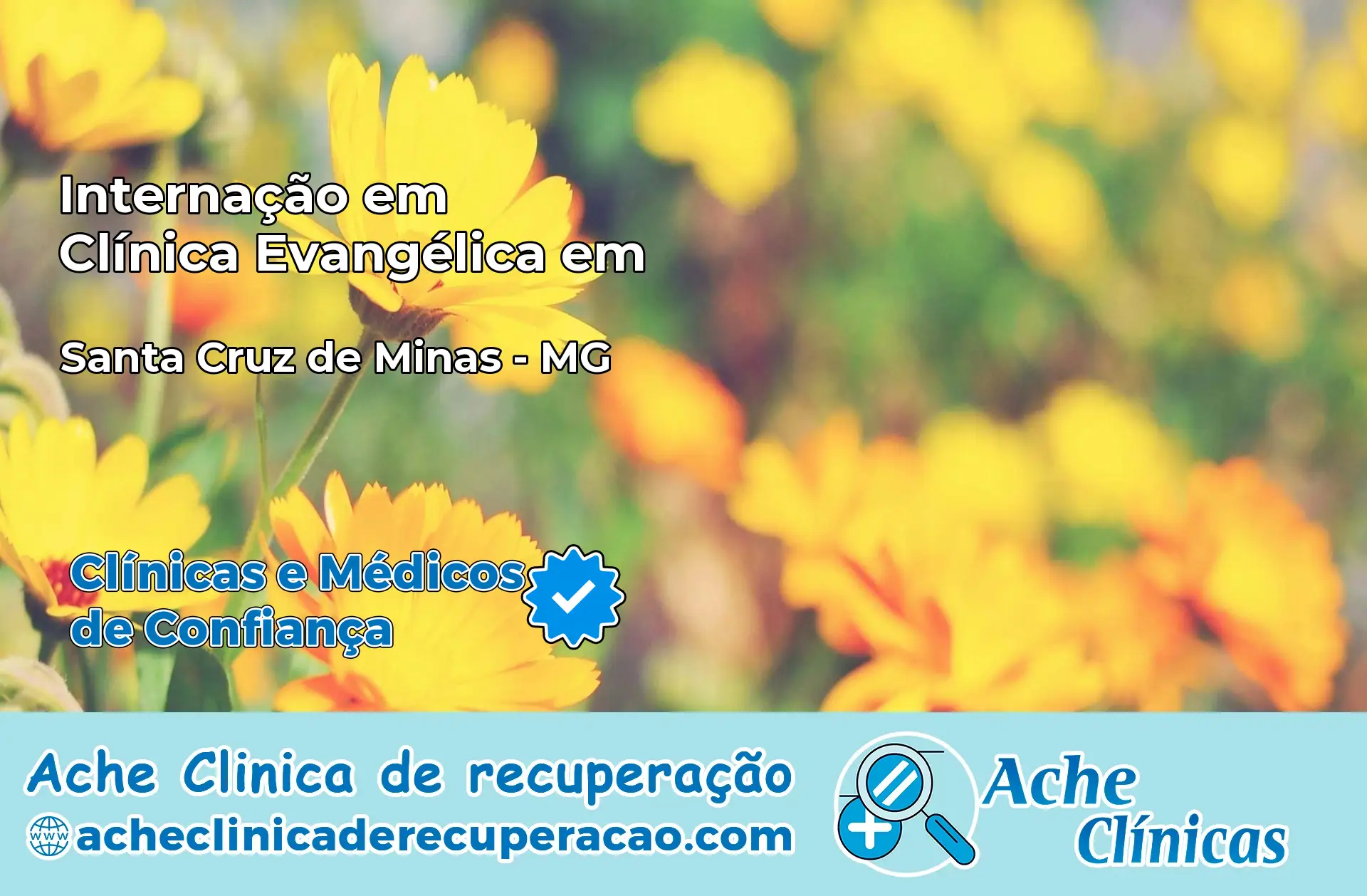 Internação em Clínica Evangélica em Santa Cruz de Minas – MG
